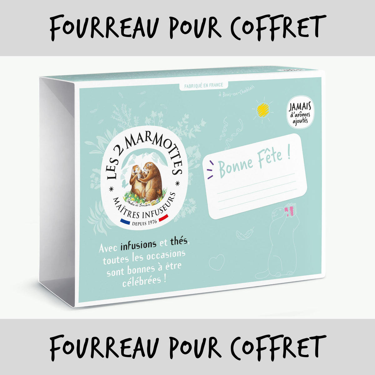 Fourreau cartonné pour emballer un coffret d'infusions : Bonne Fête